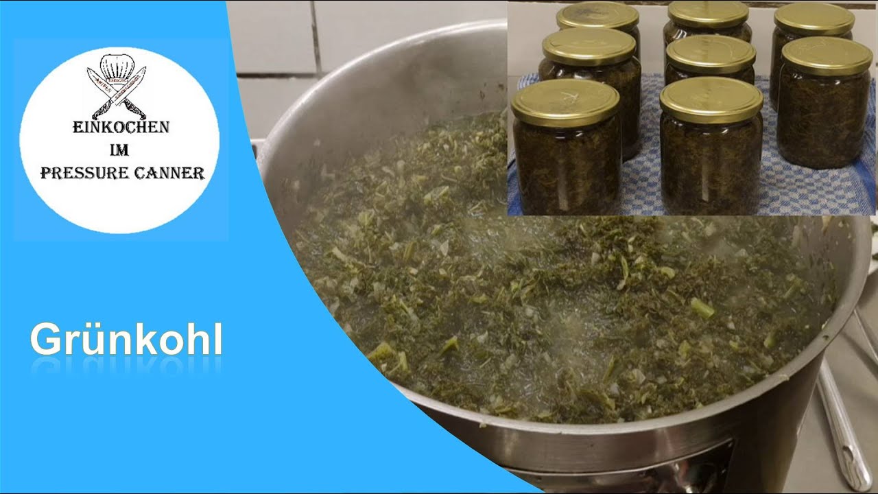Grünkohl kochen wie bei Oma und einkochen im Pressure Canner, Hausmannskost,