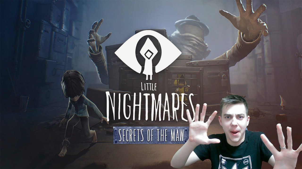 ПОЛНОЕ ПРОХОЖДЕНИЕ ИГРЫ Little Nightmares DLC - Secrets Of the Maw