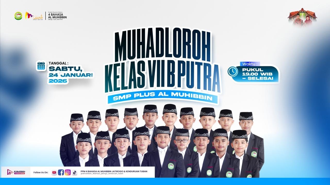 MUHADLOROH KELAS VII B PUTRA SMP PLUS AL MUHIBBIN JATIROGO KENDURUAN TUBAN