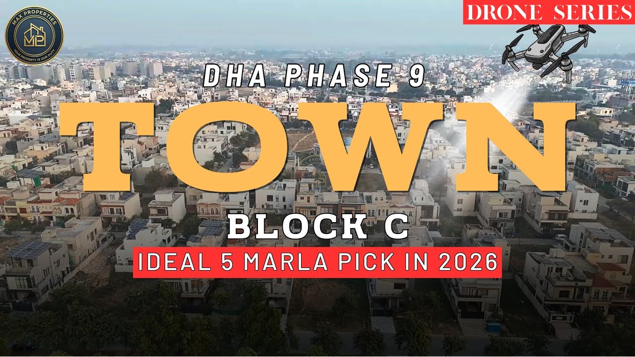 DHA Phase 9 Town Block C 2026 | Plot Rates, Houses & Construction Progress