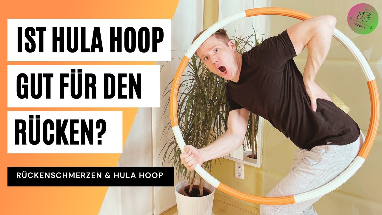 Ist Hula Hoop gut für den Rücken?