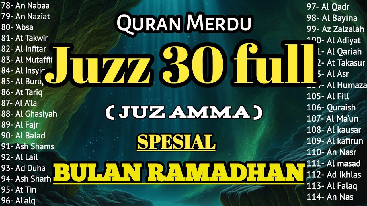 Murotal Al Quran Juz 30 (Juz Amma) NGAJI Merdu - NEW beautiful { SPESIAL RAMADAN }, BY ALAA AQEL
