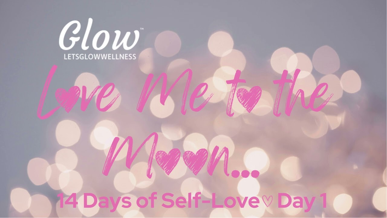 14 Days of Self-Love - Day 1