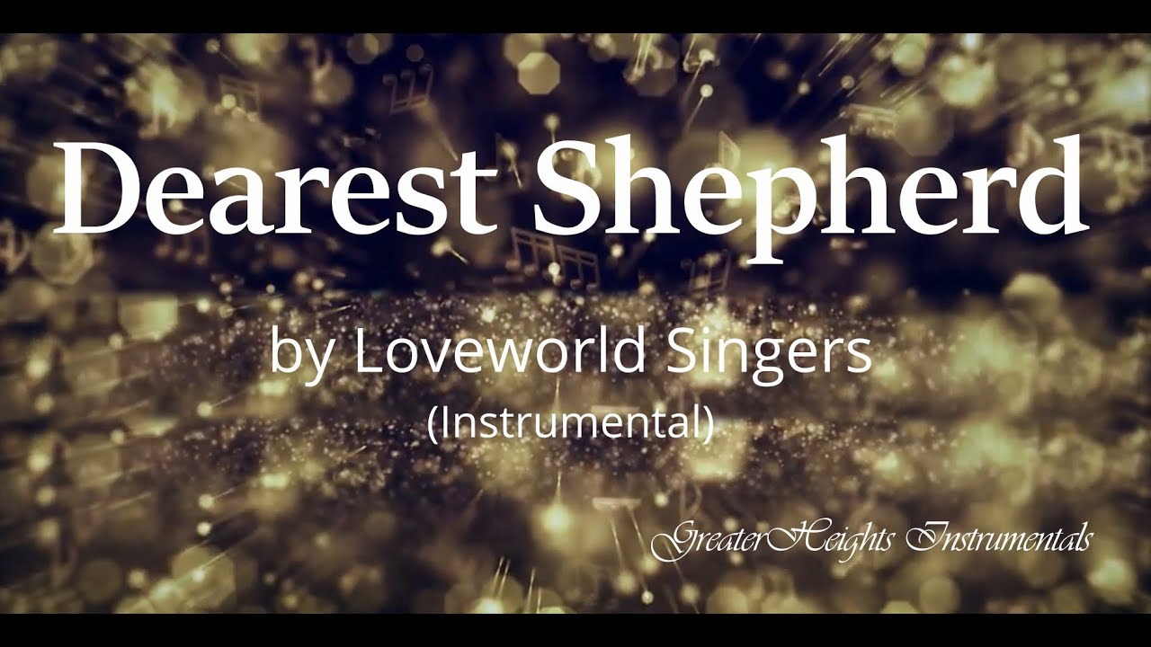 Loveworld Singers - Dearest Shepherd (Instrumental) Key C