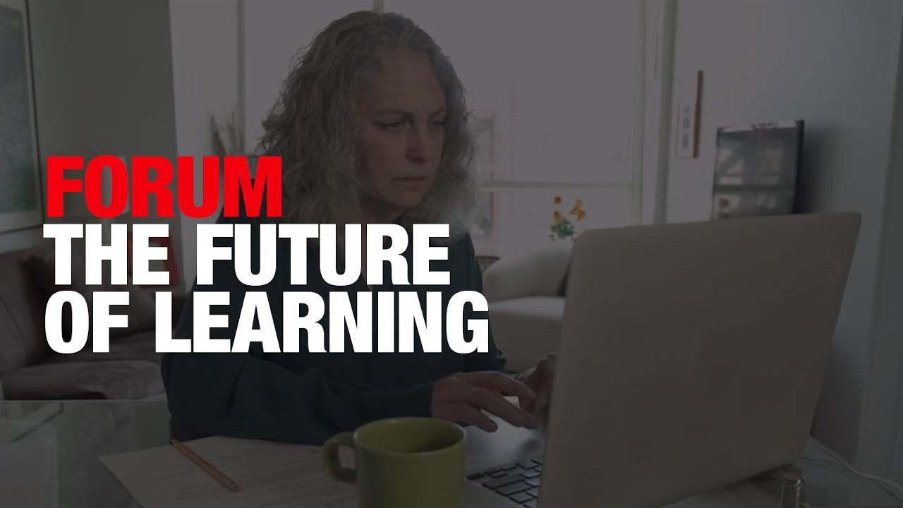 Forum: The Future Of Learning
