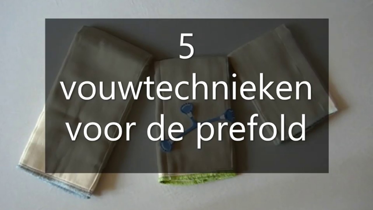 5 vouwtechnieken voor de prefold