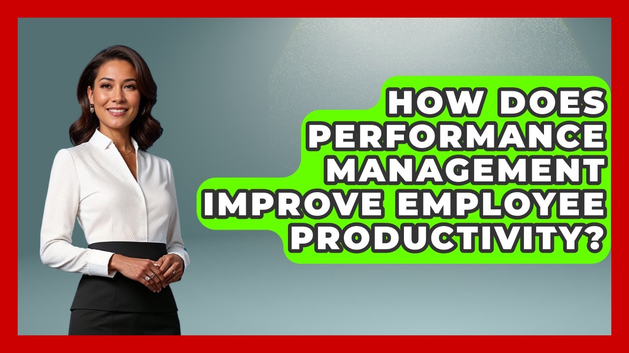 How Does Performance Management Improve Employee Productivity? | Modern Manager Toolbox News