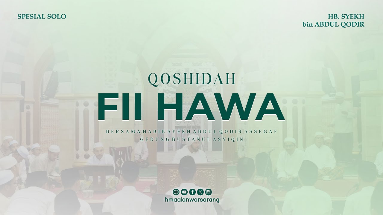 FII HAWA KHOIRIL IBAD BERSAMA HABIB SYEKH DAN YEK HADI | GBA SOLO | AUDIO HD | AHBABUL MUSHTOFA