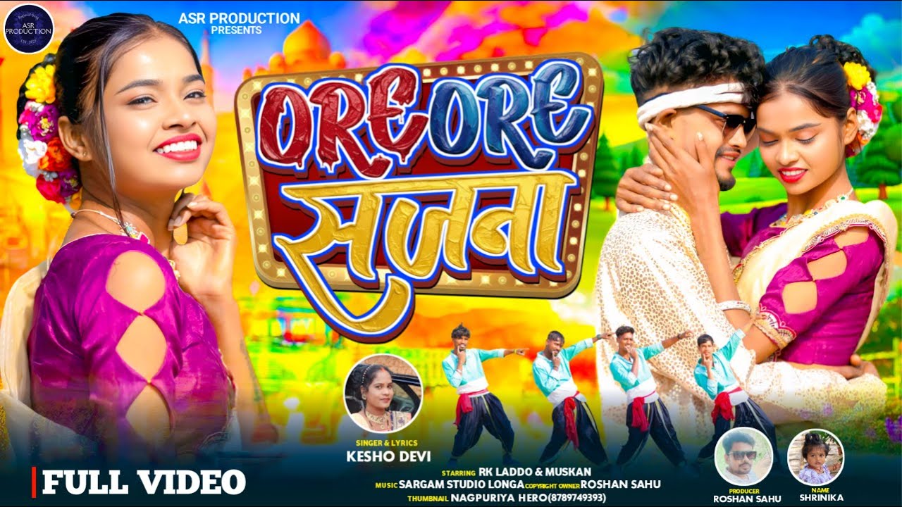 ORE ORE SAJNA // Singer Kesho Devi // Full Video Song //New Nagpuri Song // 2026