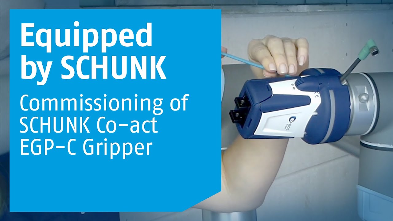 Equipped by SCHUNK: Commissioning the Co-act EGP-C&mdash;DGUV-Certified for Collaborative Operation