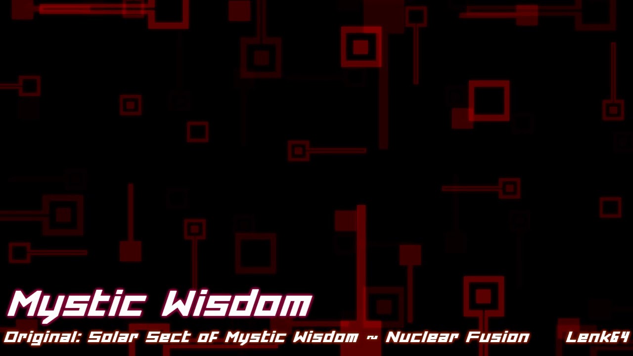 【Touhou Arrange】Mystic Wisdom
