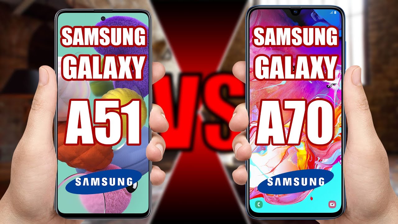 Samsung Galaxy A51 vs Samsung Galaxy A70