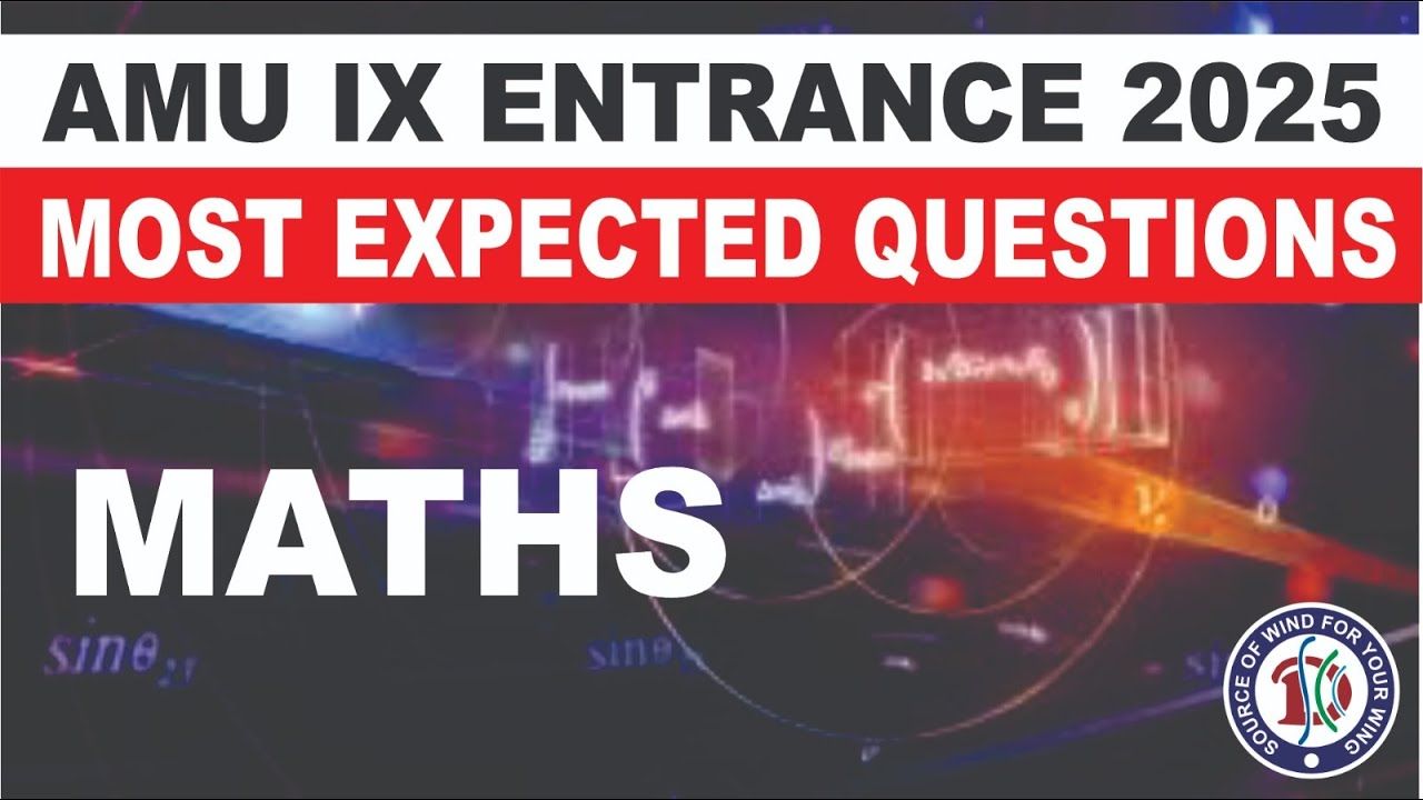 AMU 9th Entrance 2025 | MATHS | Most Expected Questions