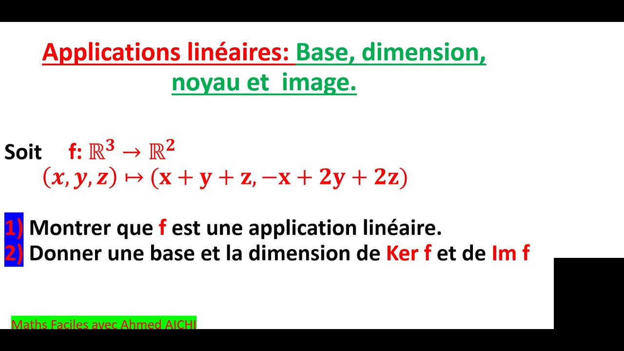 Application linéaire: base, dimension, noyau et image