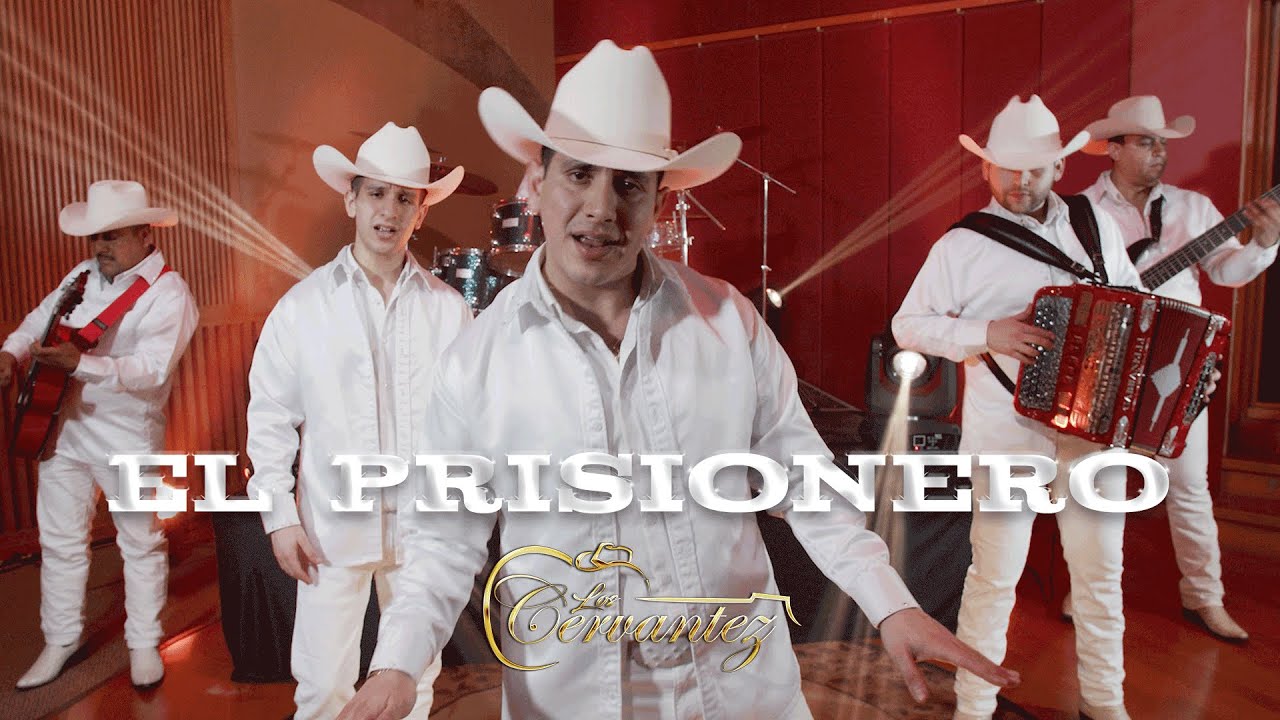 El Prisionero &ndash; Los Cervantez (Video Musical)