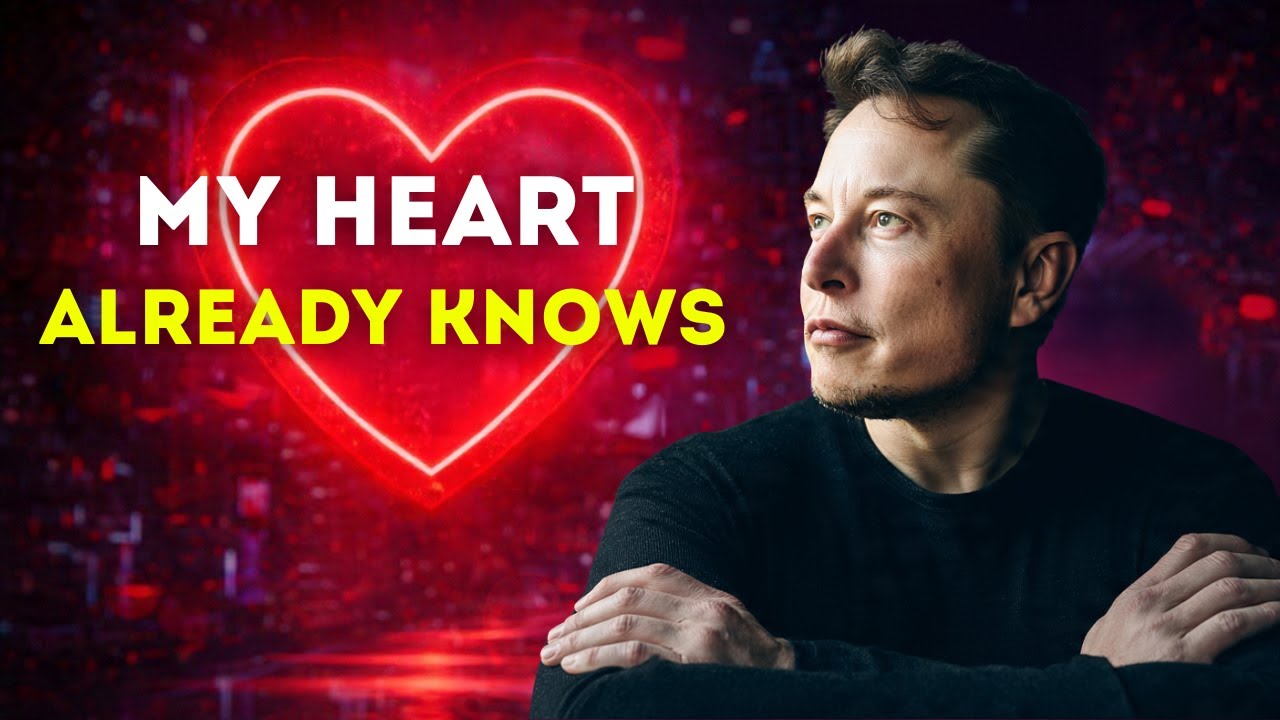 Elon Musk Dear Future Wife, My Heart Knows It’s You