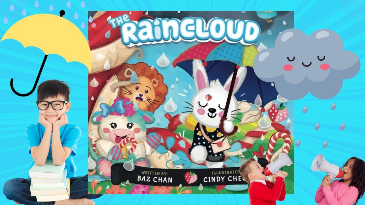 ☁️☔️🐰Kids Book Read Aloud: THE RAINCLOUD By Baz Chan I When Alice Sleeps ☁️☁️☁️