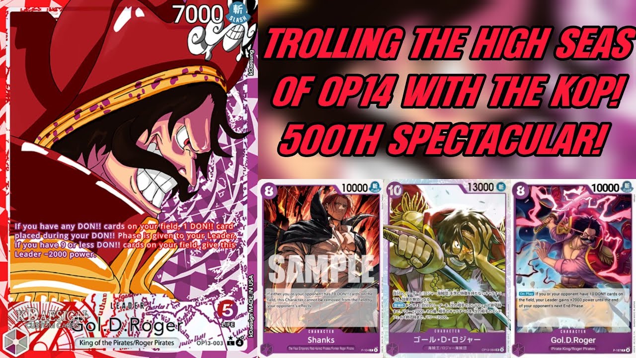 OP14 GOL D ROGER! 500TH VIDEO SPECTACULAR!DECKLIST, GUIDE, AND GAMES! 