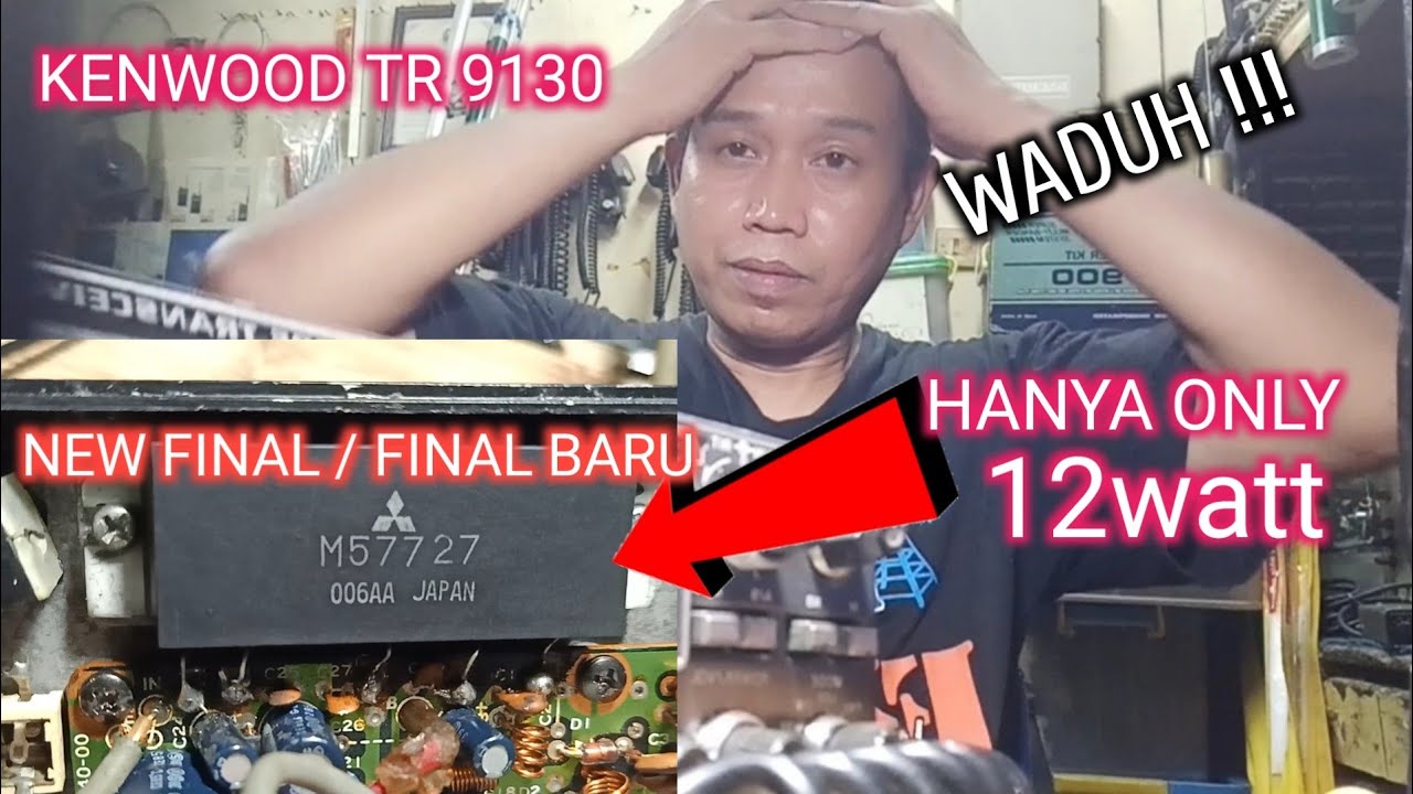 final baru kenwood tr 9130 hanya keluar 12 watt
