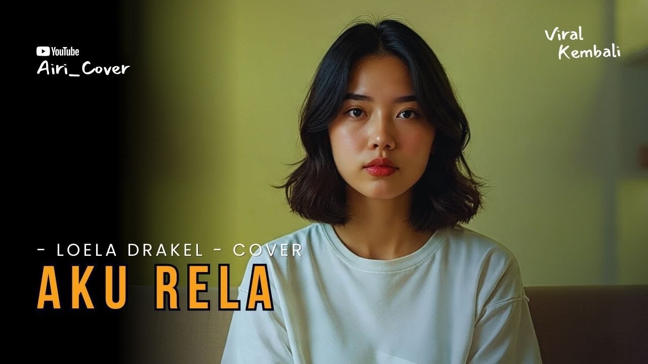 Aku Rela - Loela Drakel || Cover Airi