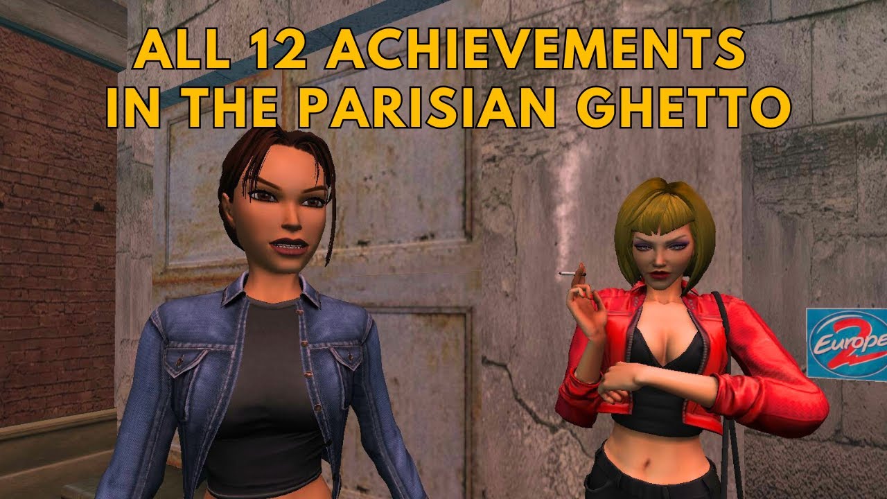How to Unlock Every Trophy in Ghetto Parisien | Tomb Raider Angel of Darkness Remastered