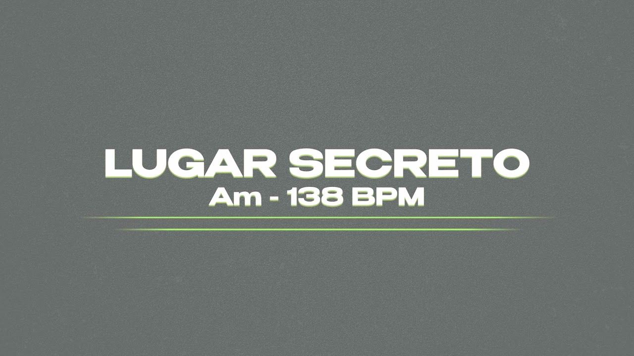 Lugar secreto - Am - 138 BPM