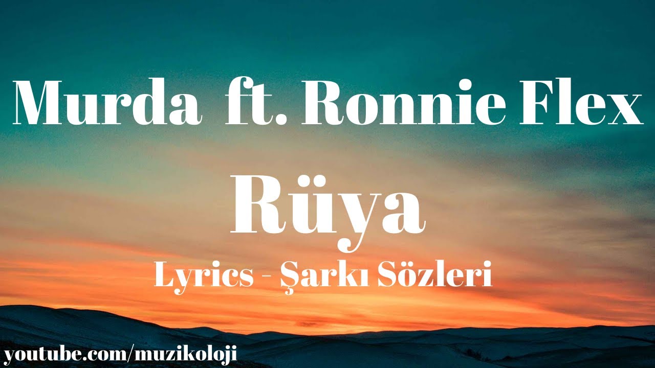 (Lyrics) Murda - R&uuml;ya ft. Ronnie Flex (Şarkı S&ouml;zleri) #evdekal