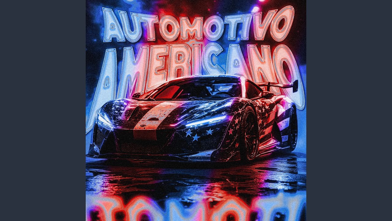 AUTOMOTIVO AMERICANO (SLOWED)