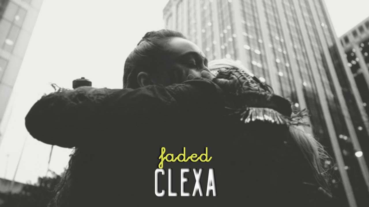 clarke + lexa | faded