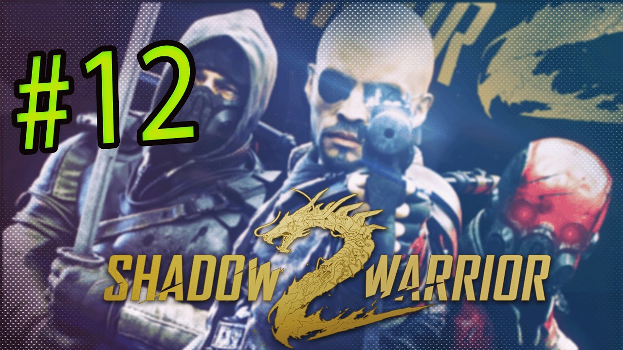 🟢Jucam Shadow Warrior 2 #12 - MONSTRUL CU CRACI MARI