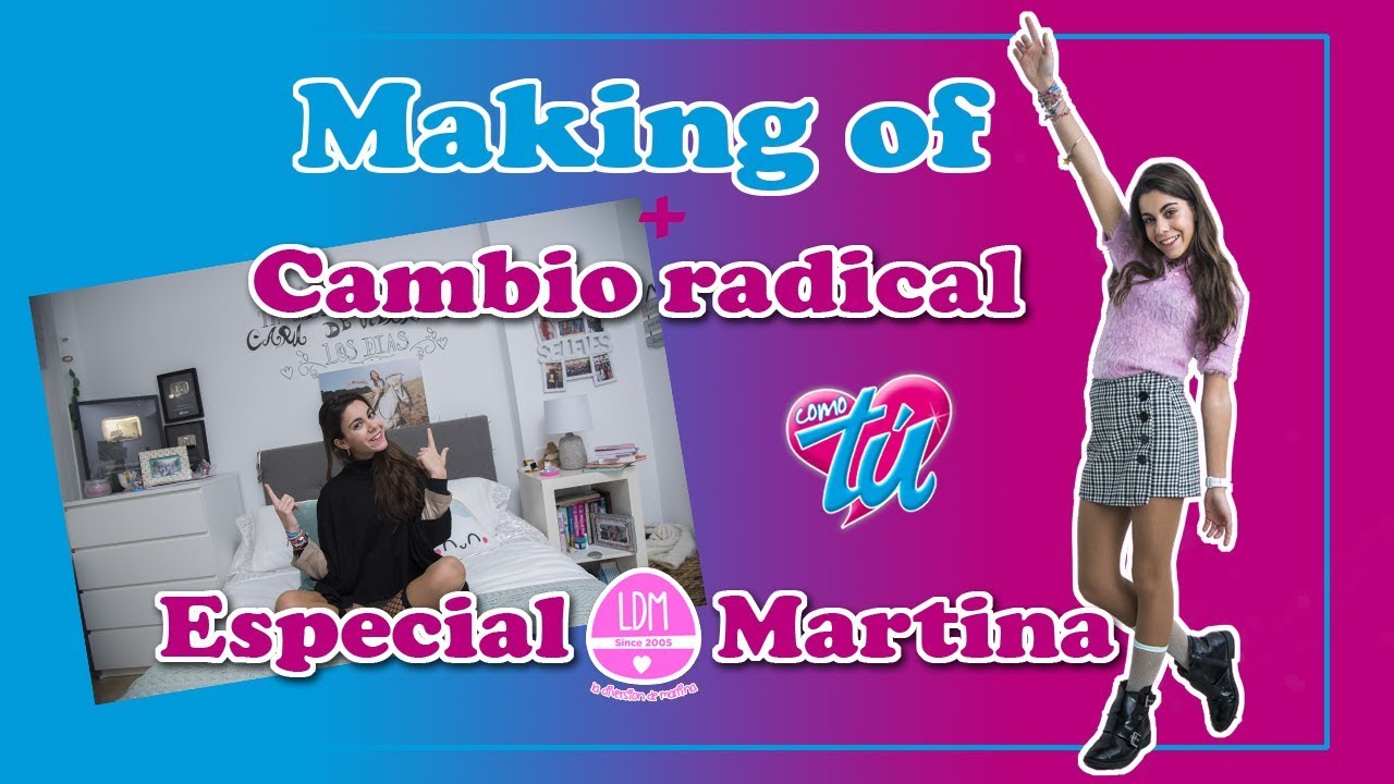 ESPECIAL MARTINA: making of + cambio radical | Revista Como Tú