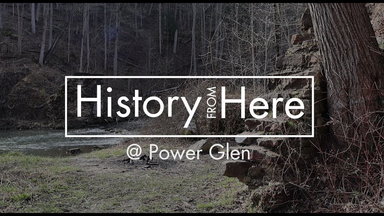 History from Here: Power Glen