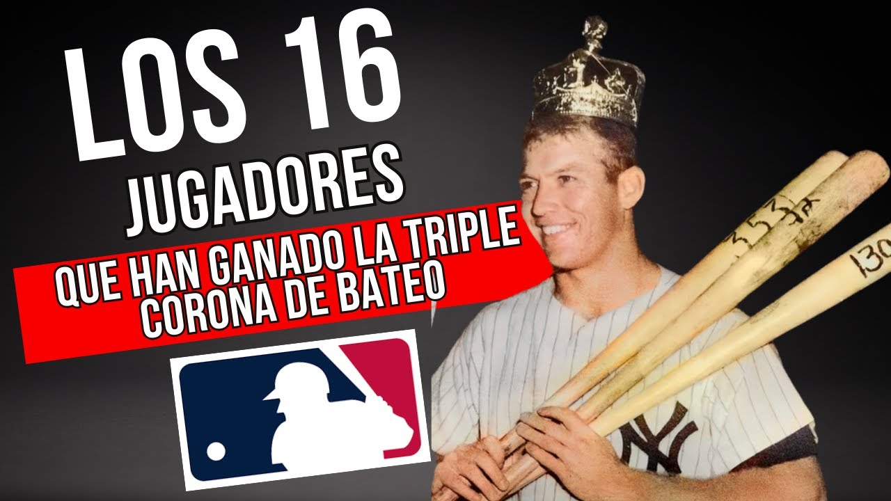 Los 16 jugadores que han ganado la triple corona de bateo en la historia de la MLB