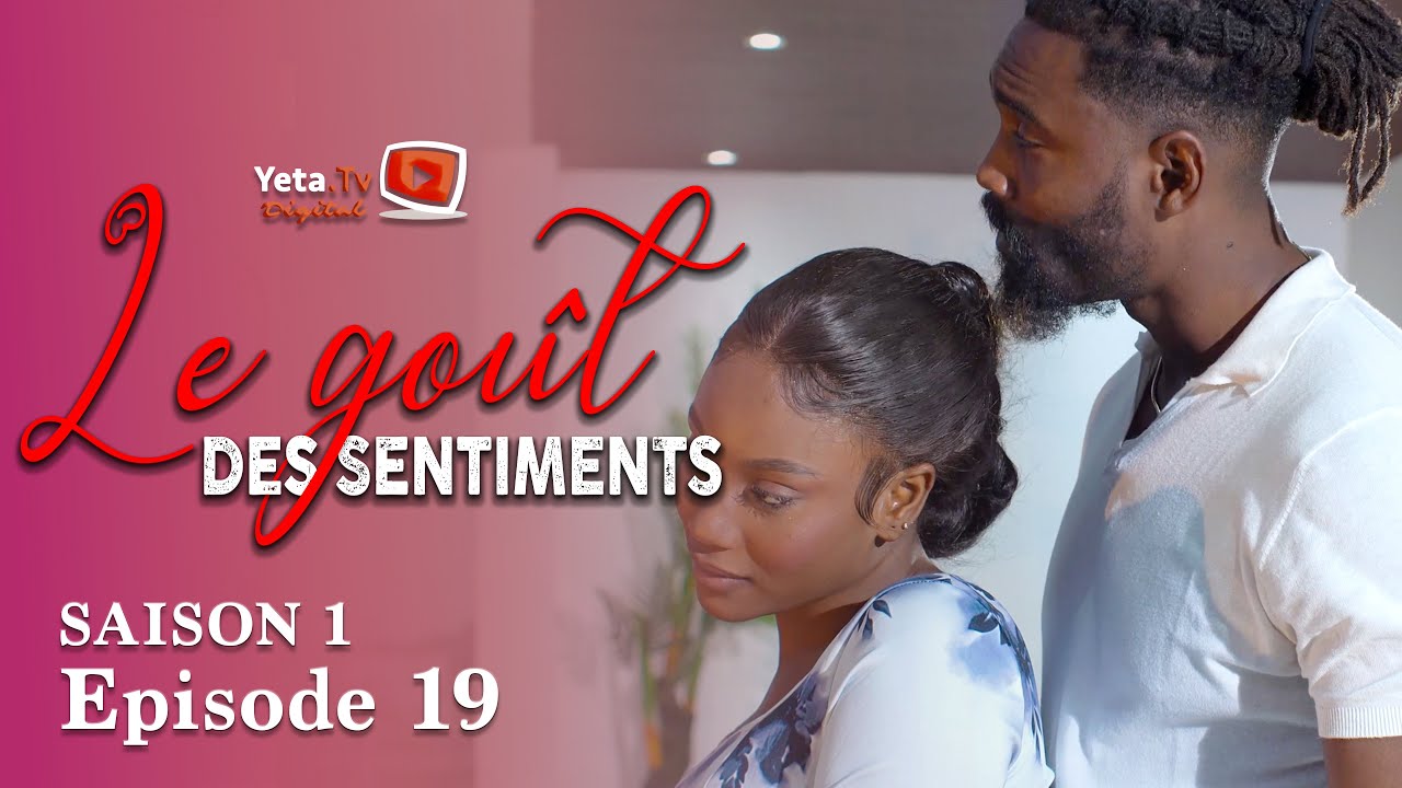 Série - Le Goût des Sentiments - Saison 1 - Episode 19 - VOSTFR