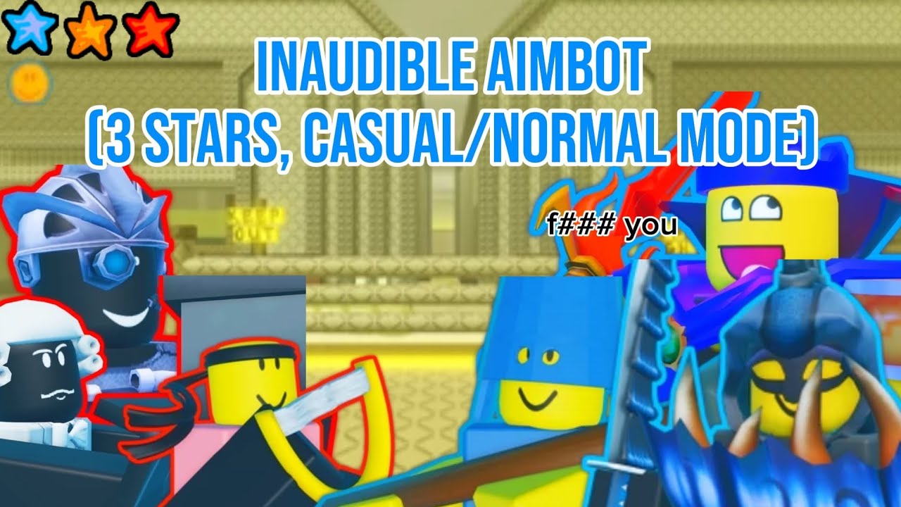 Inaudible Aimbot 3 Star Guide (Casual/Normal Mode) | The Battle Bricks