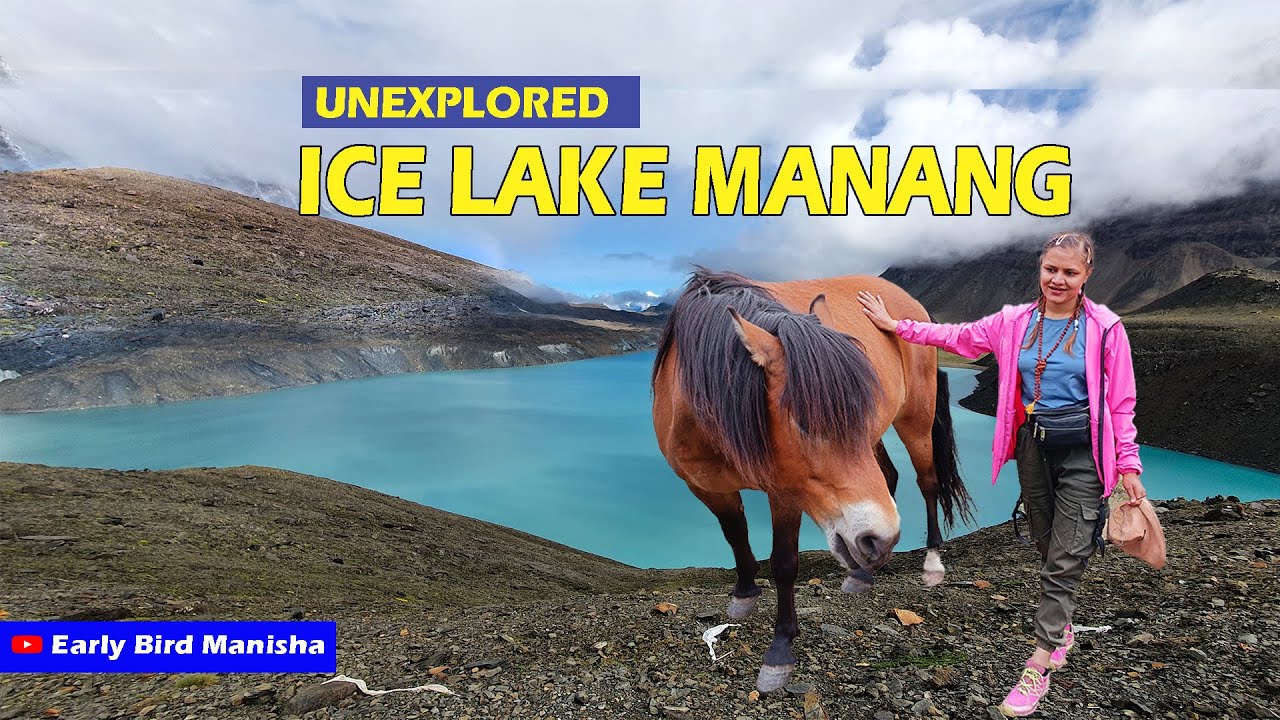 Ice Lake || चौरिगोठ || Explore Ice Lake MANANG || चौरीको घ्यु खाने ठाउँ