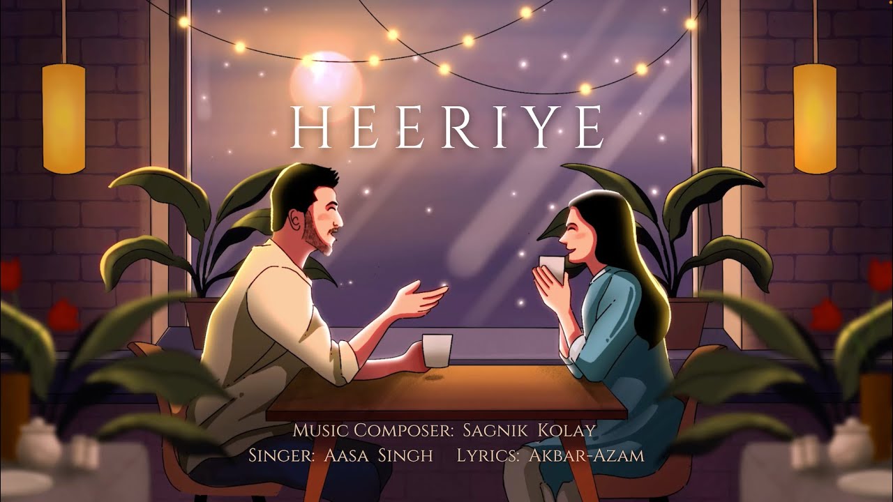 Heeriye - Sagnik Kolay, Aasa Singh, Akbar-Azam | Official Lyrical Video | Latest Romantic Song