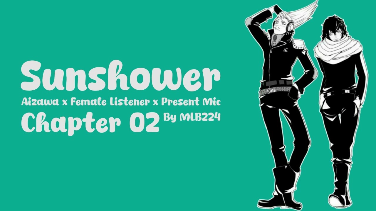 Sunshower (Part 2) - Aizawa x Female Listener x Present Mic | ONESHOT | mini-series | Fanfiction |