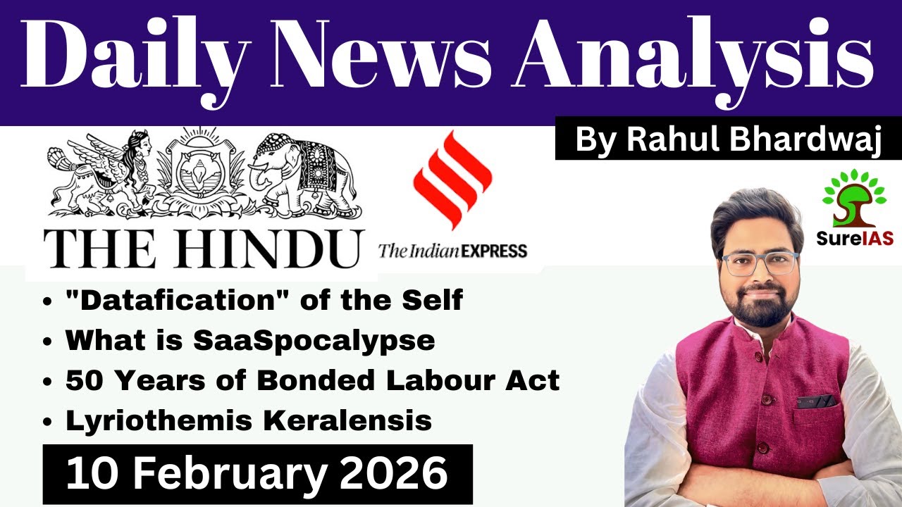 The Hindu & The Indian Express| Daily Current Affairs | UPSC CSE'26 | 10 February | Rahul Bhardwaj