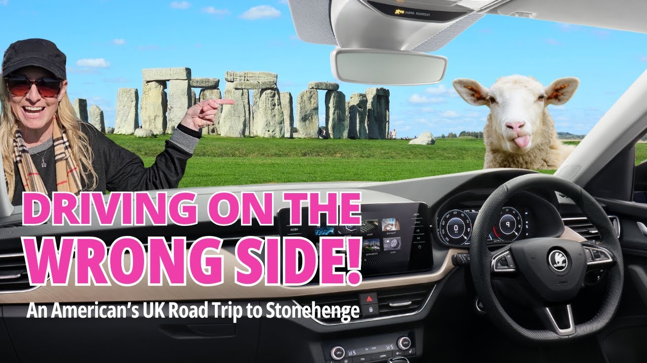 Driving on the WRONG Side! An American’s UK Road Trip to Stonehenge