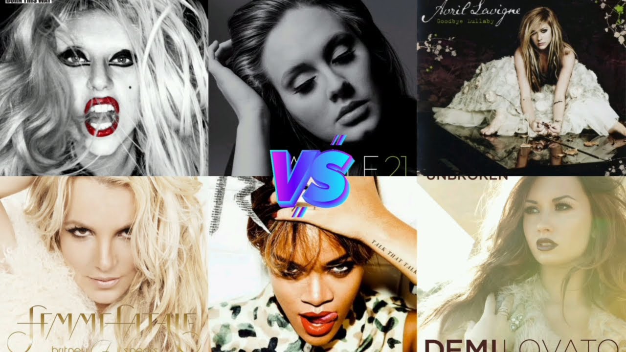Born This Way vs Femme Fatale vs 21 vs Talk That Talk vs Goodbye Lullaby vs Unbroken - Album Battle