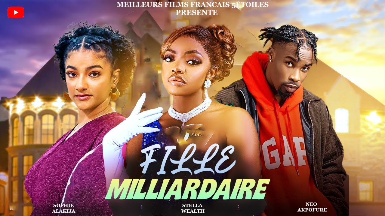 FILLE MILLIARDAIRE | Clinton Joshua | Meilleur Films Français | Films Nigérian En Français 2026