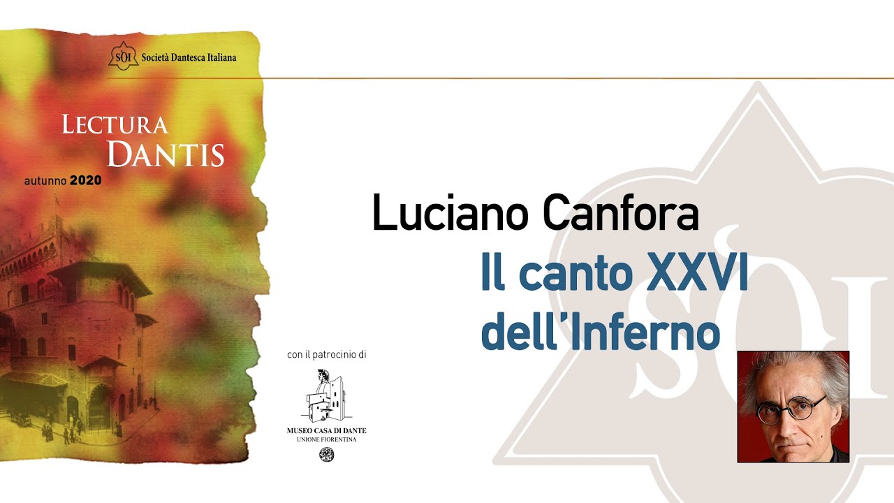 LECTURA DANTIS | LUCIANO CANFORA, INFERNO XXVI