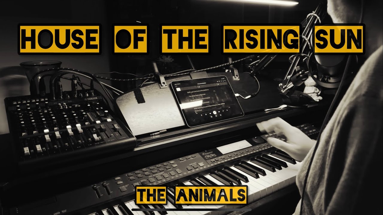 House Of The Rising Sun - The Animals (Piano Cover)