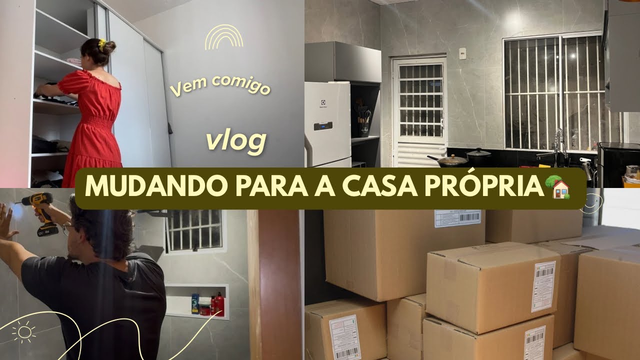 NOSSA MUDANÇA🏡🗝️organização dos primeiros dias! 