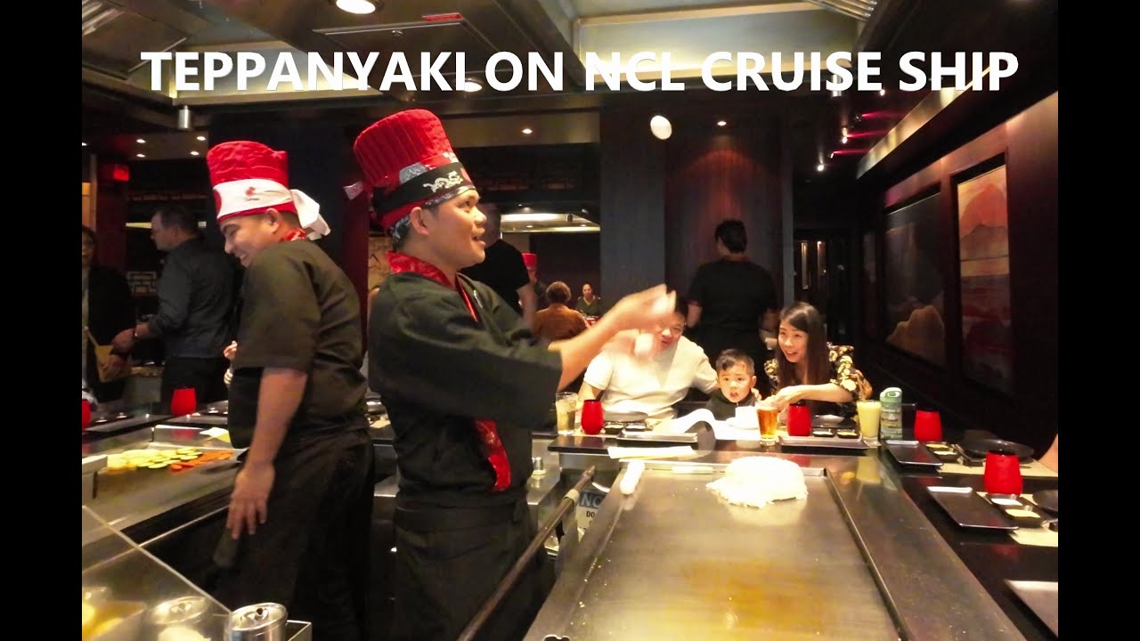 TEPPANYAKI ON NCL CRUISE SHIP