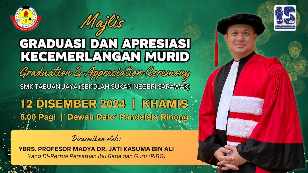 MAJLIS GRADUASI DAN APRESIASI KECEMERLANGAN MURID SMK TABUAN JAYA