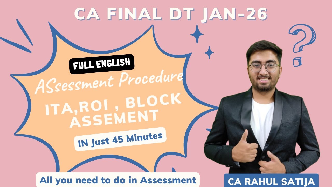 Full English Assessment Procedure, ITA, ROI, Block Assessment | In 45 Minutes | CA Final DT Jan-26
