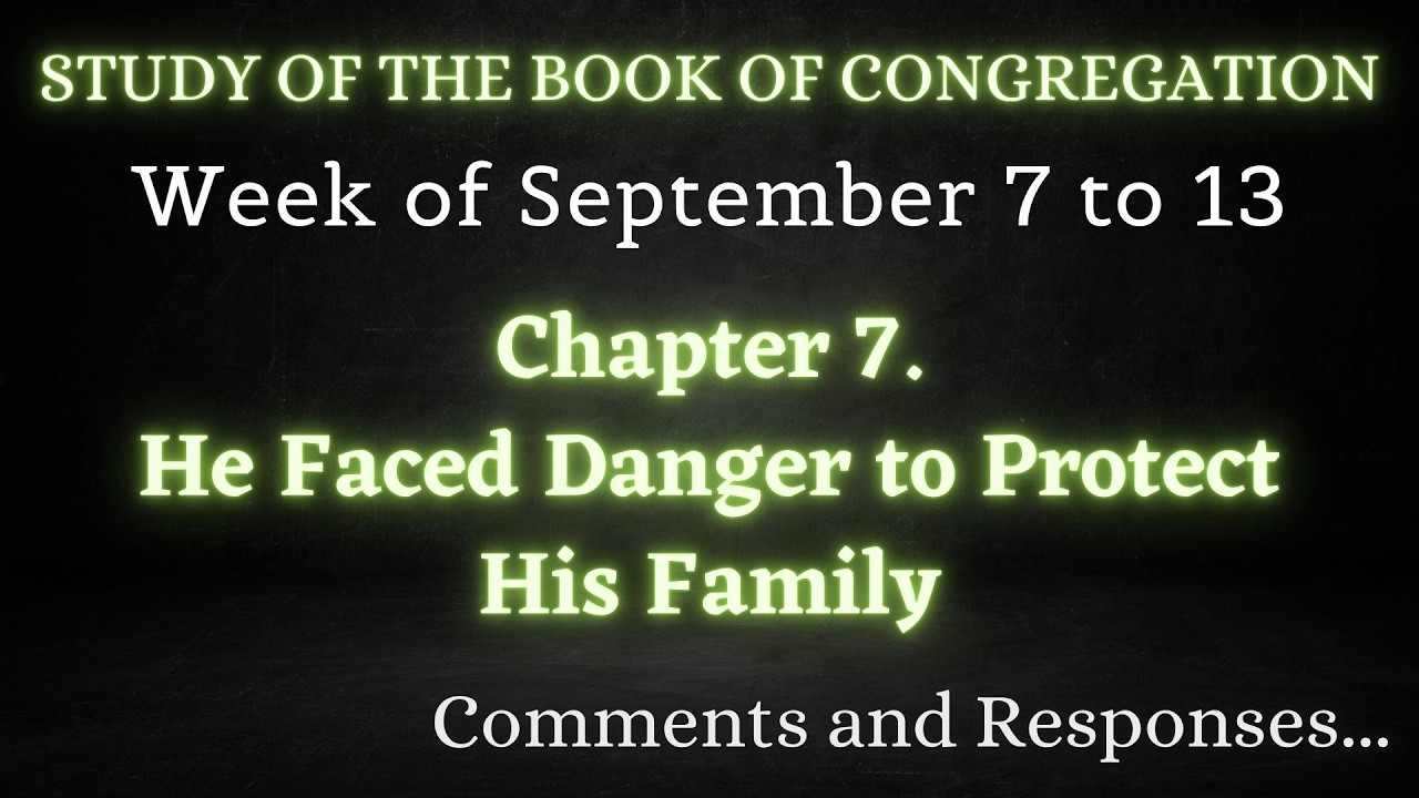 CONGREGATION BIBLE STUDY ✅ Week of September 7 to 13 ♡ Comments and Responses