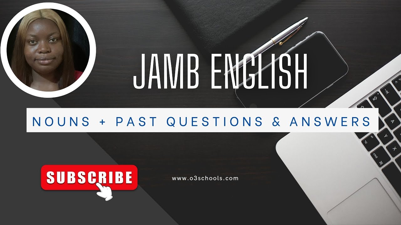JAMB English 2026 (Episode 1) - NOUNS + Past Questions/Solutions & Guide